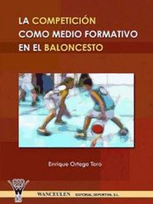 LA COMPETICIÓN, COMO MEDIO FORMATIVO EN EL BALONCESTO