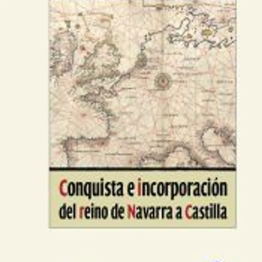 Conquista e incorporación del reino de Navarra a Castilla 1