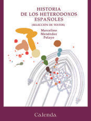 Historia de los heterodoxos españoles