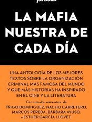La mafia nuestra de cada día