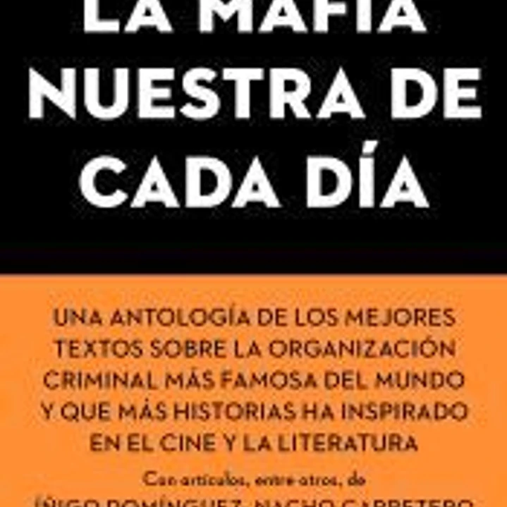 La mafia nuestra de cada día 1