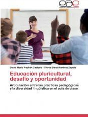 Educación pluricultural, desafío y oportunidad
