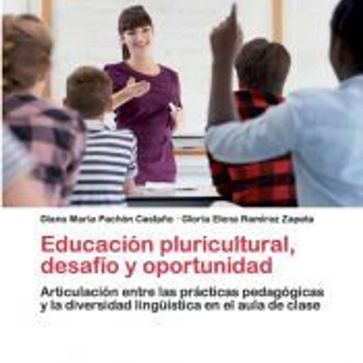 Educación pluricultural, desafío y oportunidad 1