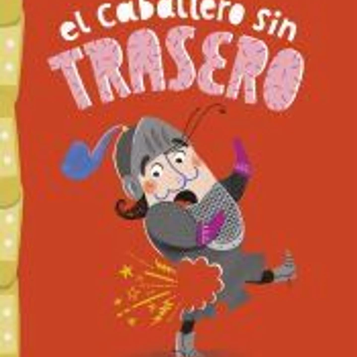 El caballero sin trasero 1