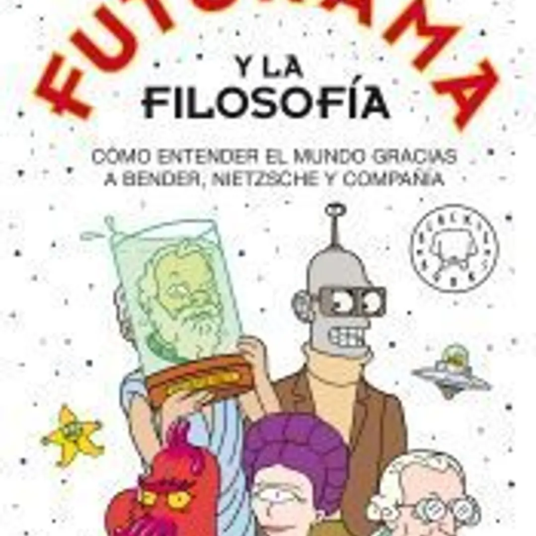 Futurama y la filosofía 1