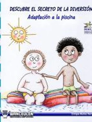 DESCUBRE EL SECRETO DE LA DIVERSIÓN: ADAPTACIÓN A LA PISCINA.