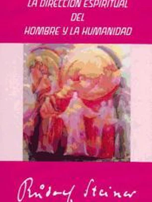 La dirección espiritual del hombre y la humanidad