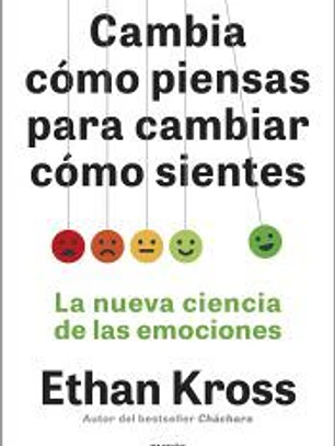 Cambia cómo piensas para cambiar cómo sientes