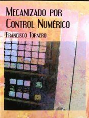 MECANIZADO POR CONTROL NUMÉRICO