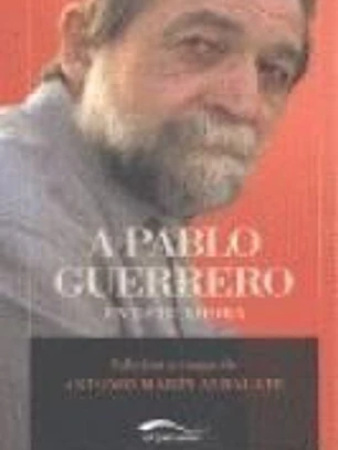 A PABLO GUERRERO, EN ESTE AHORA