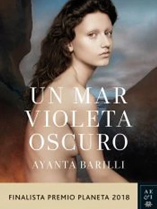 Un mar violeta oscuro. Finalista Premio Planeta 2018