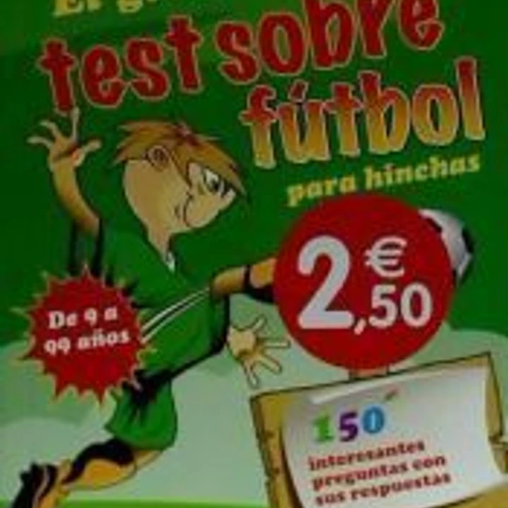 EL GRAN TEST SOBRE FUTBOL PARA HINCHAS 1