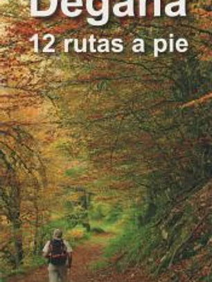 DEGAÑA. 12 RUTAS A PIE