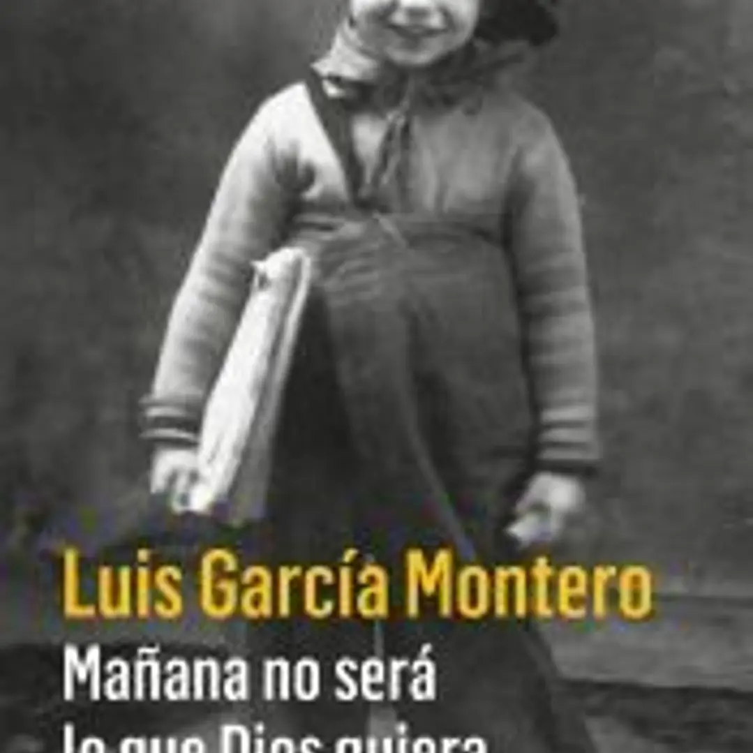 Mañana no será lo que Dios quiera 1