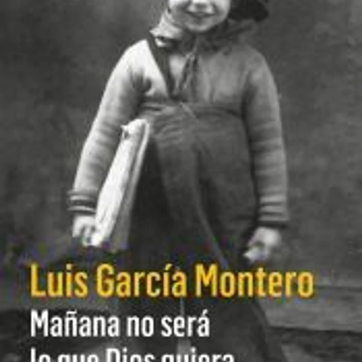 Mañana no será lo que Dios quiera 1