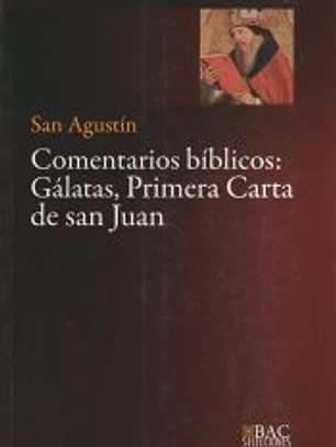 Comentarios Biblicos: Galatas, Primera carta de San Juan