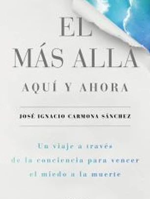 El más allá, aquí y ahora