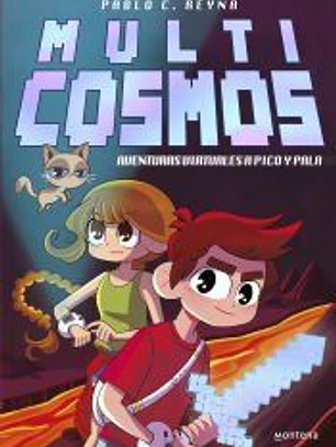 Aventuras virtuales a pico y pala (Multicosmos 1)