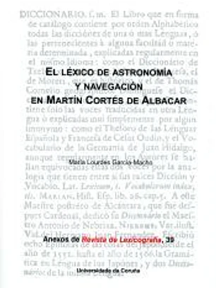 El léxico de astronomía y navegación en Martín Cortés de Albacar