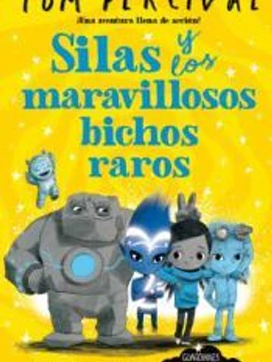 Silas y los maravillosos bichos raros