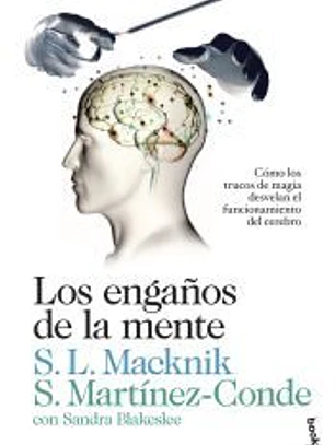 Los engaños de la mente: cómo los trucos de magia desvelan el funcionamiento del cerebro