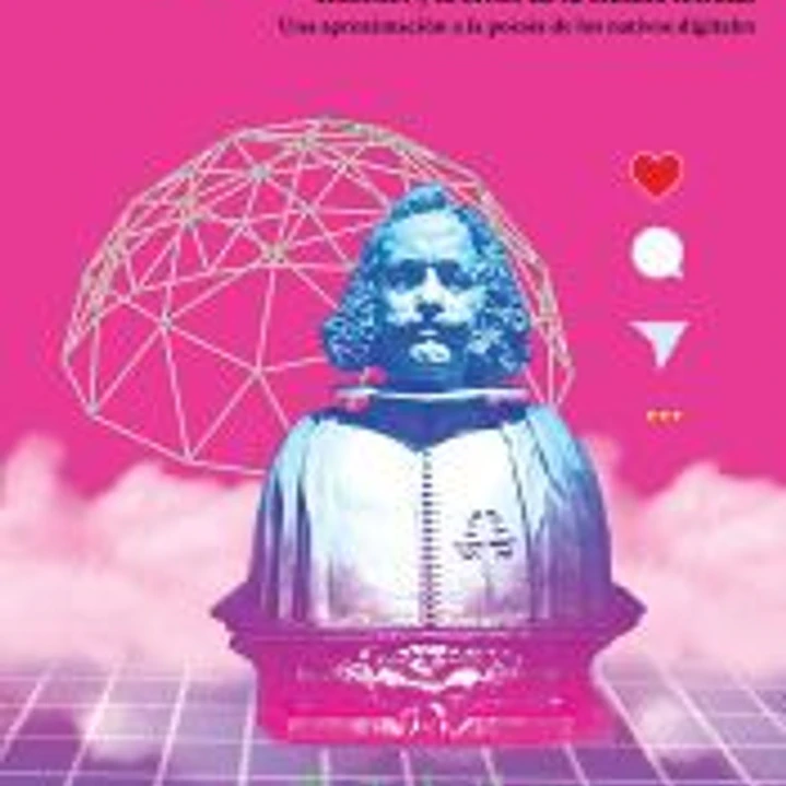 La lira de las masas: Internet y la crisis de la ciudad letrada. Una aproximación a la poesía de los nativos digitales 1