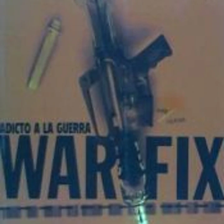 War Fix, Adicto a la guerra 1
