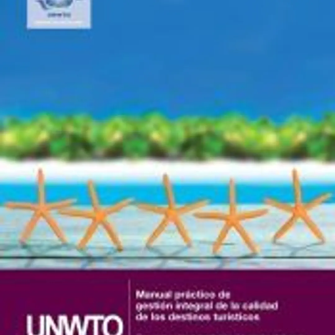 Manual práctico de gestión integral de la calidad de los destinos turísticos 1