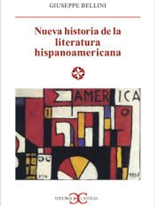 Nueva historia de la literatura hispanoamericana .