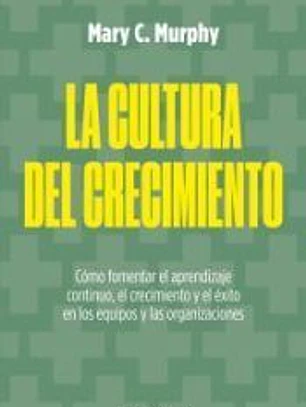 La cultura del crecimiento