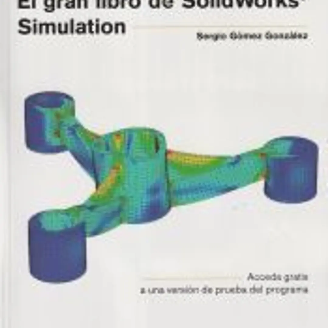 El gran libro de SolidWorks® Simulation 1