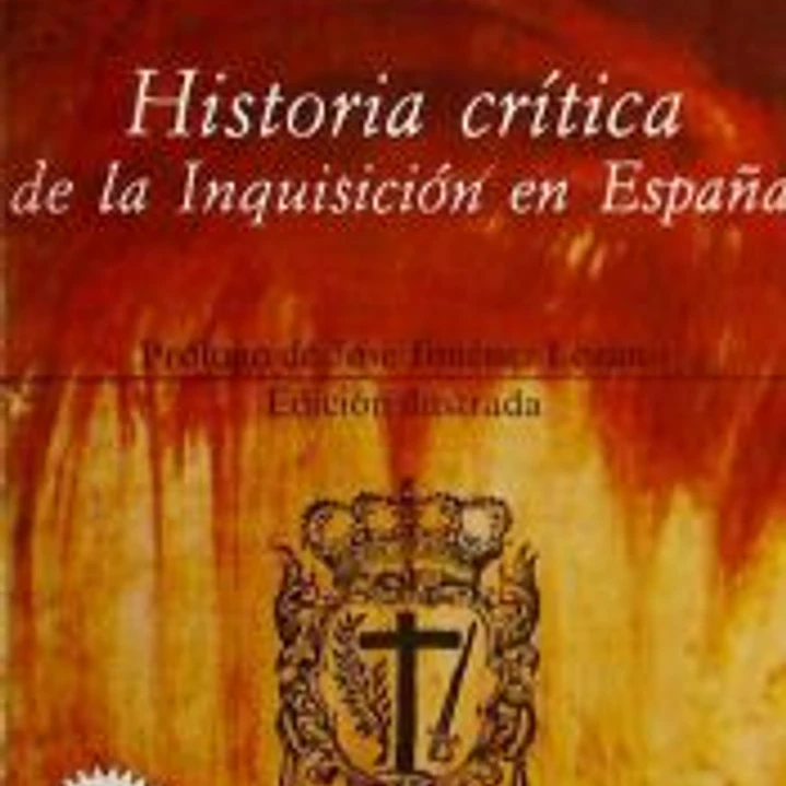 Historia crítica de la Inquisición en España 1