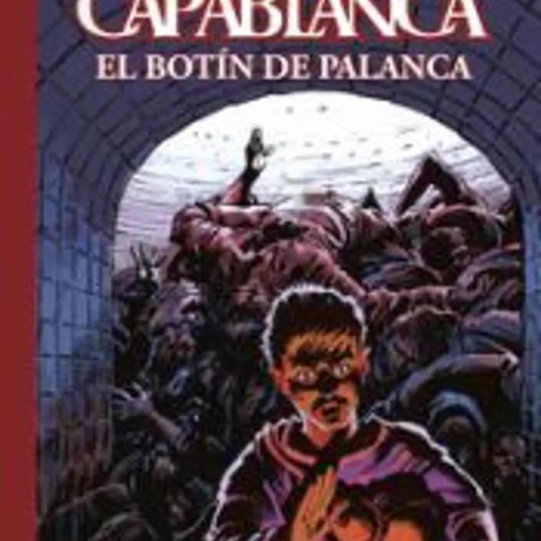 CAPABLANCA 06 EL BOTIN DE PALANCA 1