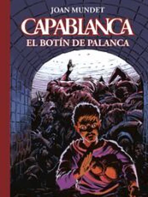 CAPABLANCA 06 EL BOTIN DE PALANCA