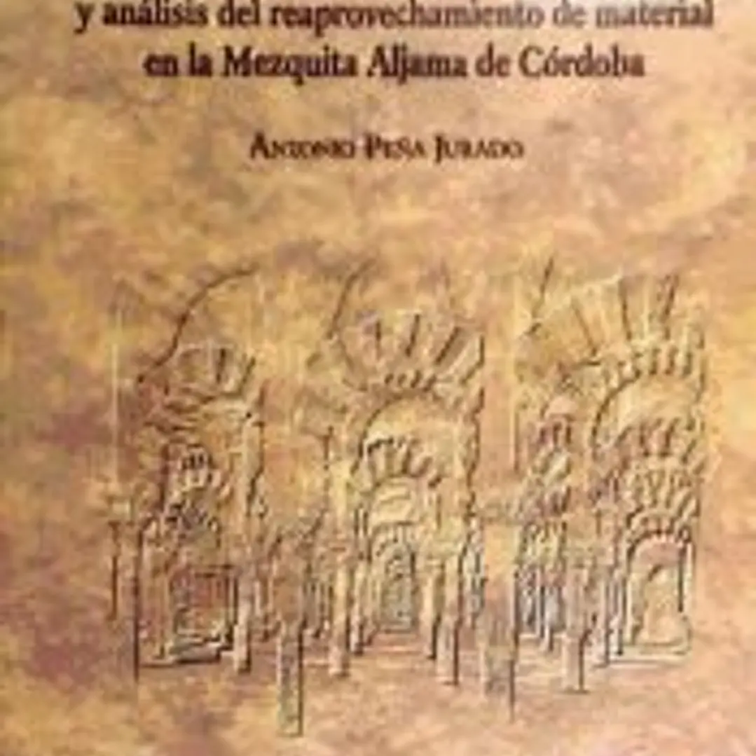 Estudio de la decoración arquitectónica romana y análisis del reaprovechamiento de material en la mezquita Aljama de Córdoba 1