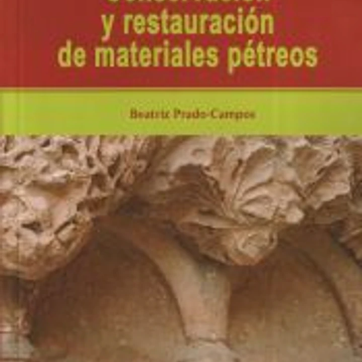 Conservación y restauración de materiales pétreos 1