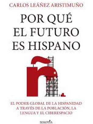 Por qué el futuro es hispano
