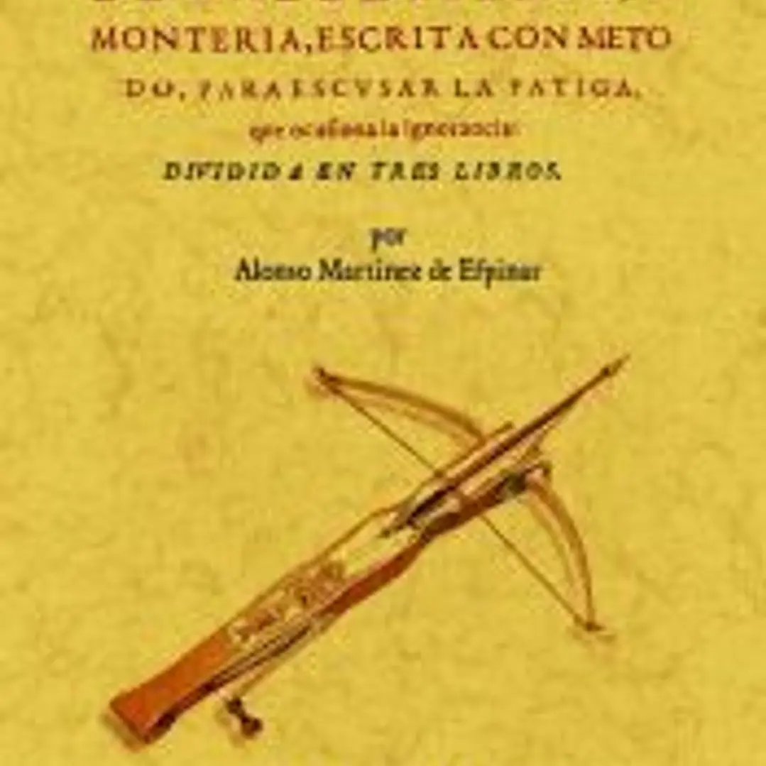 Arte de ballestería y montería 1