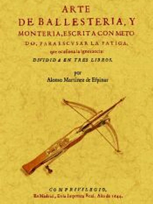 Arte de ballestería y montería