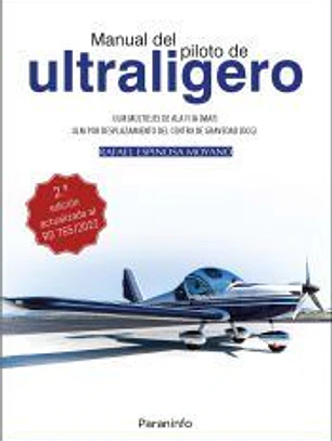 MANUAL DEL PILOTO DE ULTRALIGERO. ULM multiejes de ala fija. ULM por desplazamiento del centro de gravedad (DCG) 2.ª edición 2023