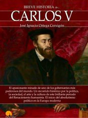 BREVE HISTORIA DE CARLOS V