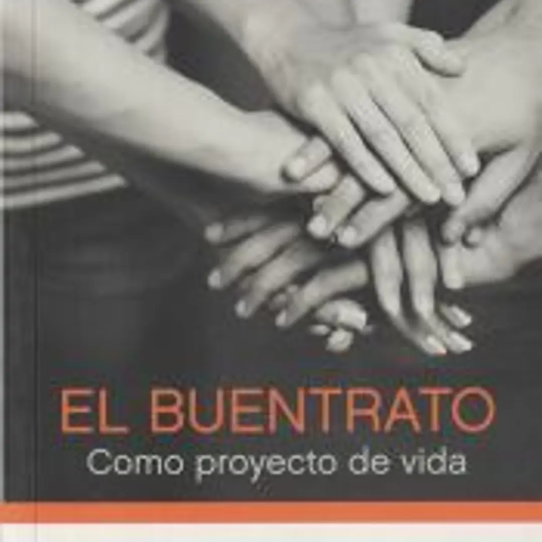 El buentrato: Como proyecto de vida 1