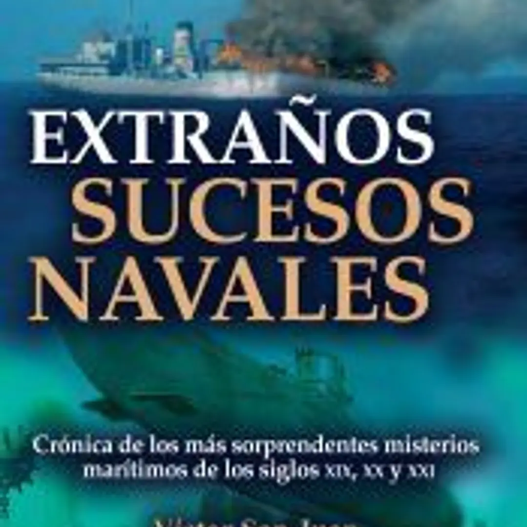 Extraños sucesos navales 1