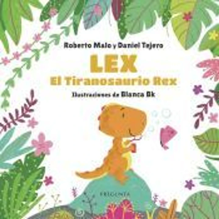 Lex, el Tiranosaurio Rex 1