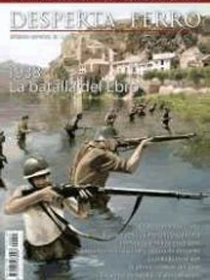 Revista Desperta Ferro. Especial III, año 2013. 1938, la batalla del Ebro