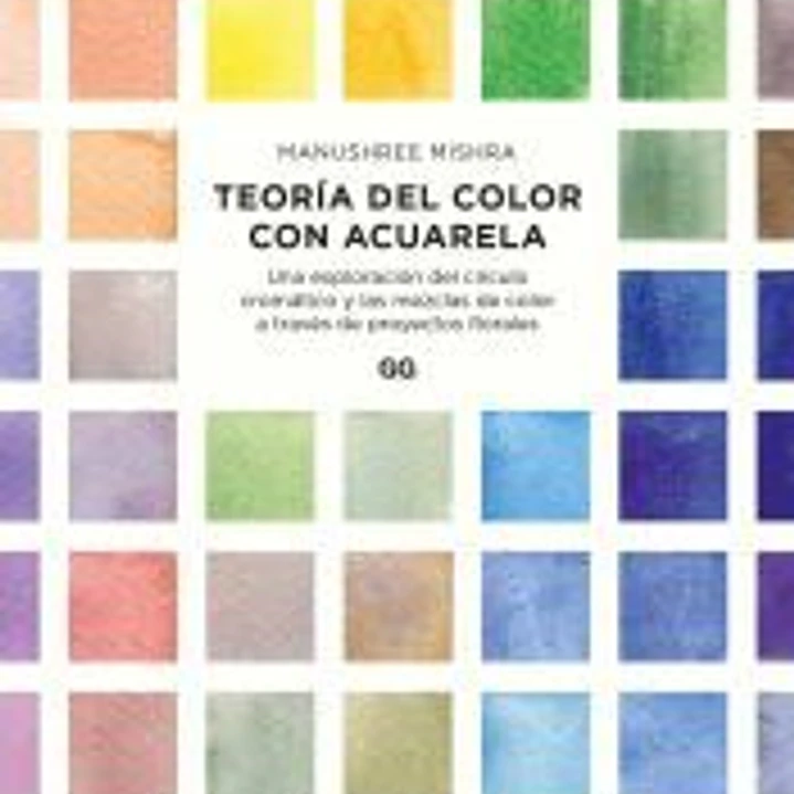 Teoría del color con acuarela Una exploración del círculo cromático y las mezclas de color a través de proyectos florales 1