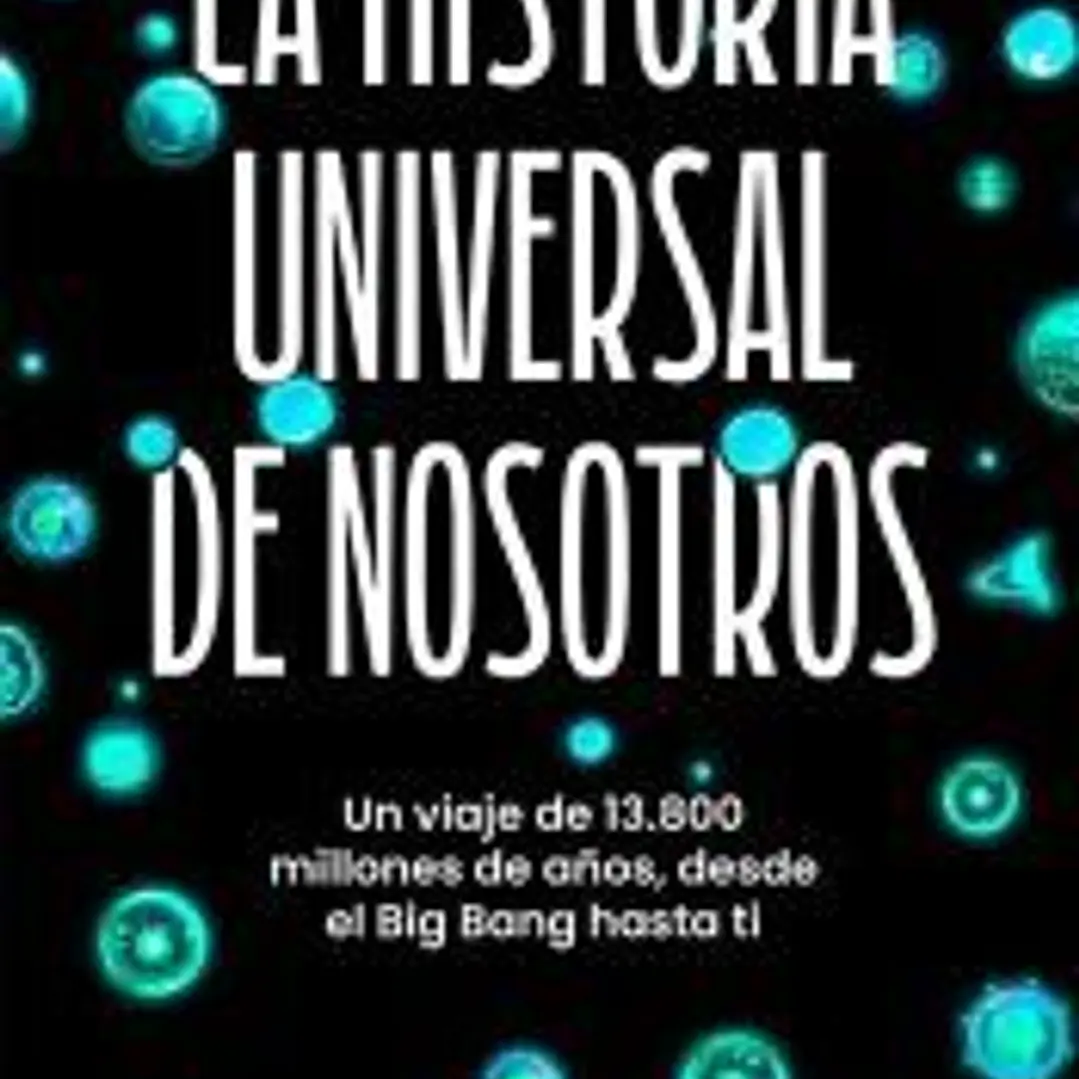 La historia universal de nosotros 1