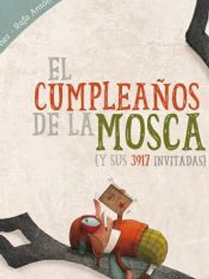 El cumpleaños de la mosca