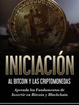 Iniciación al Bitcoin y las Criptomonedas