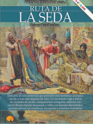 Breve historia de la Ruta de la Seda